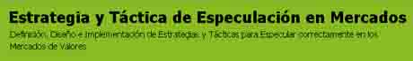 Estrategia y Táctica de Especulación en Mercados 