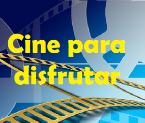 Cine para disfrutar