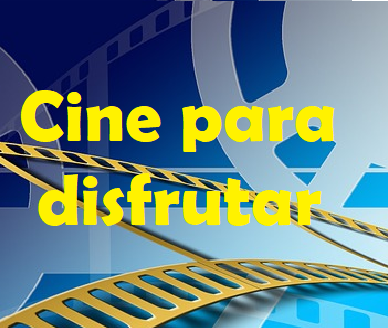 Cine para disfrutar